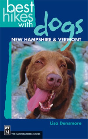 Best Hikes with Dogs: New Hampshire & Vermont